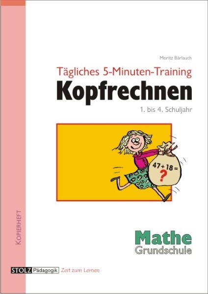 T&auml;gliches 5-Minuten-Training Kopfrechnen Grundschule - Moritz B&auml;rlauch