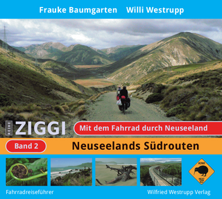 Ziggi / Mit dem Fahrrad durch Neuseeland. Band 2.