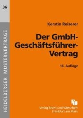 Der GmbH-Gesch&auml;ftsf&uuml;hrer-Vertrag - Kerstin Reiserer