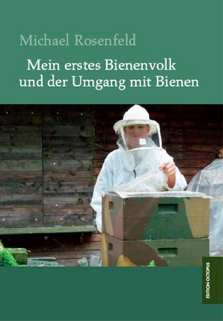 Mein erstes Bienenvolk und der Umgang mit Bienen