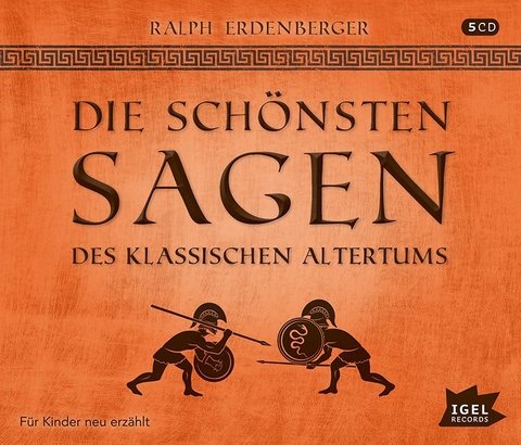 Die schönsten Sagen des klassichen Altertums - Ralph Erdenberger