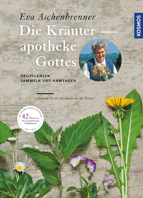 Die Kr&auml;uterapotheke Gottes - Eva Aschenbrenner