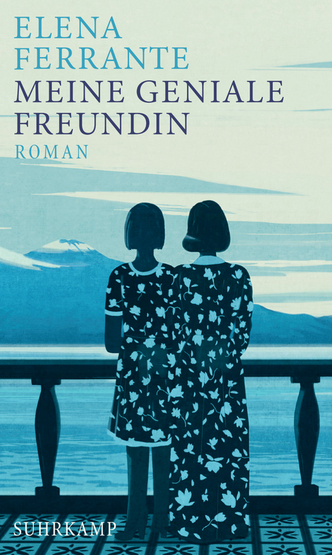 Meine geniale Freundin - Elena Ferrante