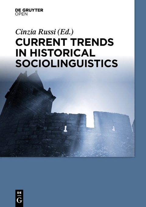 Current Trends in Historical Sociolinguistics - 