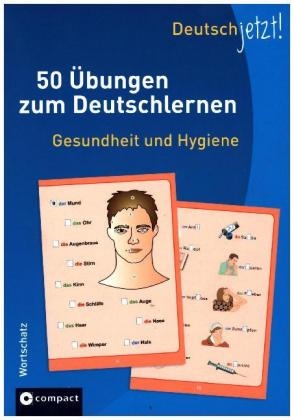 Deutsch jetzt! (Wortschatz) - Gesundheit und Hygiene
