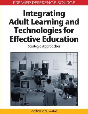 Integrating Adult Learning and Technologies for Effective Education