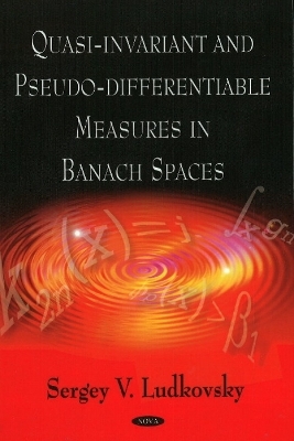 Quasi-Invariant & Pseduo-Differentiable Measures in Banach Spaces - Sergey Ludkovsky