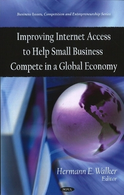 Improving Internet Access to Help Small Business Compete in a Global Economy - 
