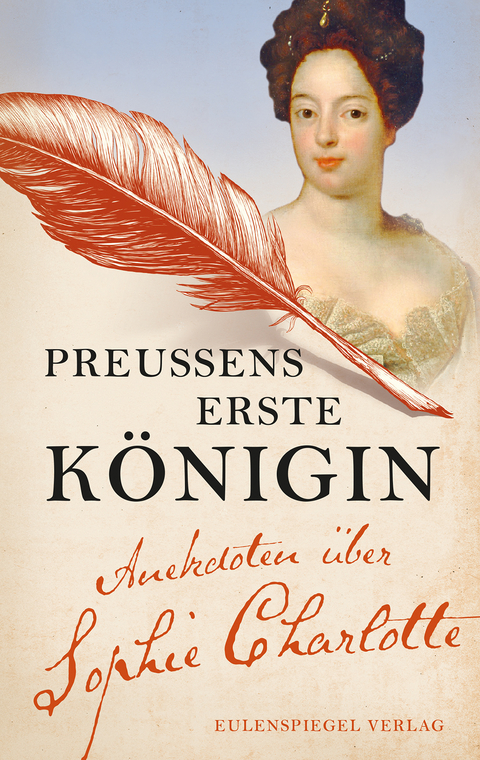 Preu&szlig;ens erste K&ouml;nigin - Margarete Drachenberg