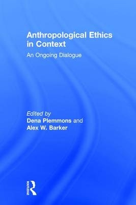 Anthropological Ethics in Context - 
