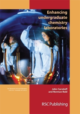 Enhancing Undergraduate Chemistry Laboratories - John Carnduff, Norman Reid