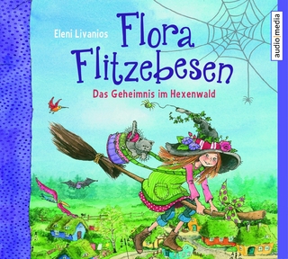 Flora Flitzebesen. Das Geheimnis im Hexenwald