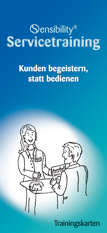 Sensibility&reg; Servicetraining. Kunden begeistern, statt bedienen - Sabine Nerl
