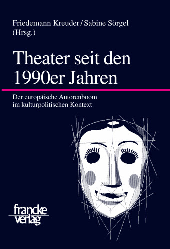 Theater seit den 1990er Jahren - Friedemann Kreuder, Sabine S&ouml;rgel