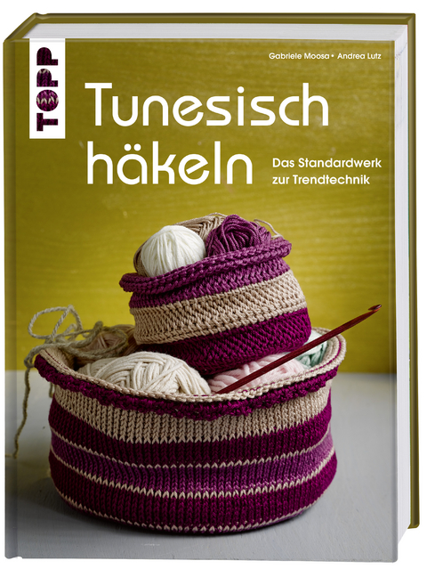 Tunesisch h&auml;keln - Gabriele Moosa, Andrea Lutz