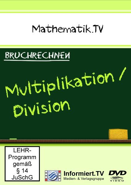 Mathematik.TV - Bruchrechnen - Multiplikation & Division - 
