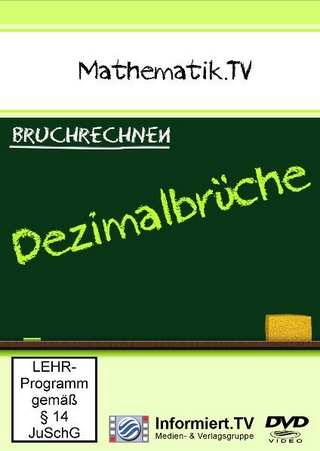 Mathematik.TV - Bruchrechnen - Dezimalbrüche
