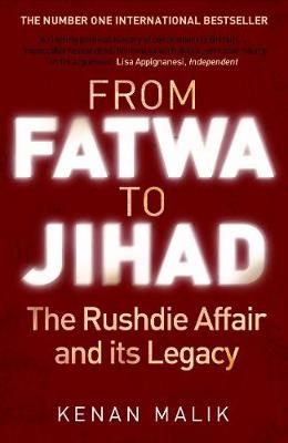 From Fatwa to Jihad - Kenan Malik