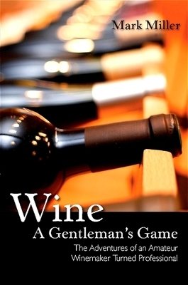 Wine - A Gentleman's Game