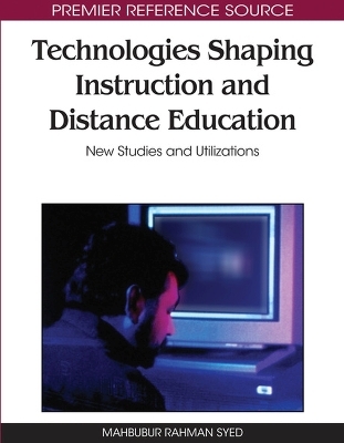 Technologies Shaping Instruction and Distance Education
