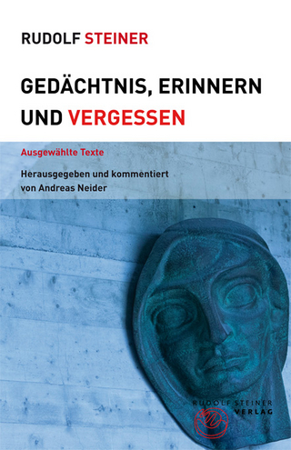 Gedächtnis, Erinnern und Vergessen