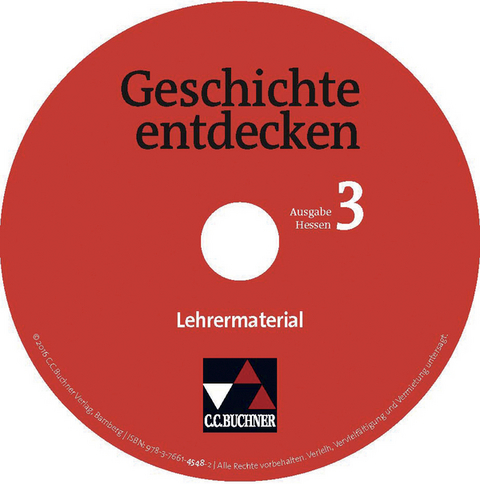Geschichte entdecken &ndash; Hessen / Geschichte entdecken Hessen LM 3 - Sandra Ehrlich, Siegfried Gomell, Beetje Neubauer, Monika Rox-Helmer, Kerstin Werner