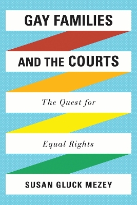 Gay Families and the Courts