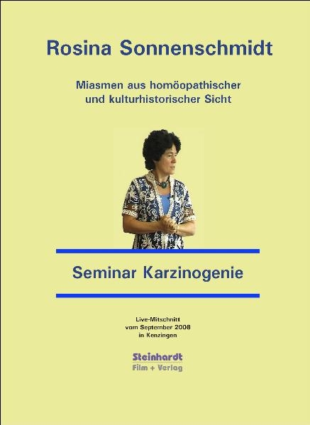 Miasmen aus hom&ouml;opathischer und kulturhistorischer Sicht  -  Miasmatische Hom&ouml;opathie  -  Seminar Karzinogenie - Rosina Sonnenschmidt