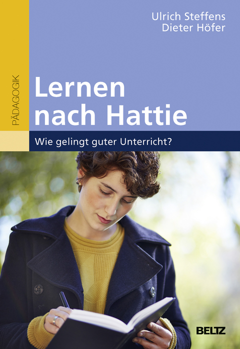 Lernen nach Hattie - Ulrich Steffens, Dieter H&ouml;fer