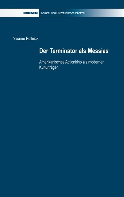 Der Terminator als Messias - Yvonne Pollnick