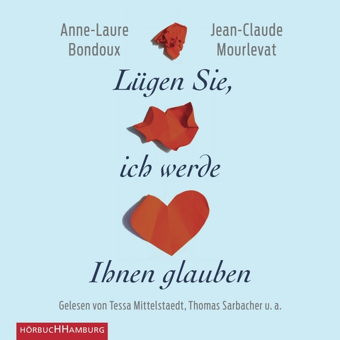 L&uuml;gen Sie, ich werde Ihnen glauben - Anne-Laure Bondoux, Jean-Claude Mourlevat