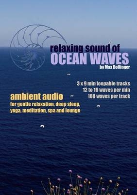 Relaxing Sound of Ocean Waves - Max Bollinger