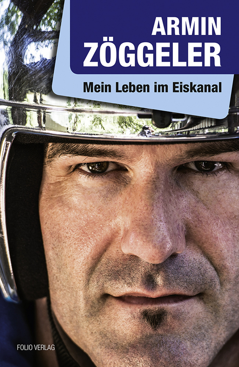 Mein Leben im Eiskanal - Armin Z&ouml;ggeler, Simone Battaggia