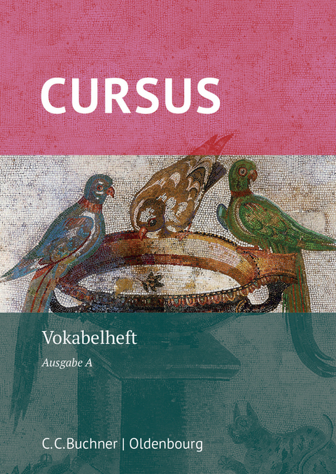 Cursus A – neu / Cursus A Vokabelheft - 