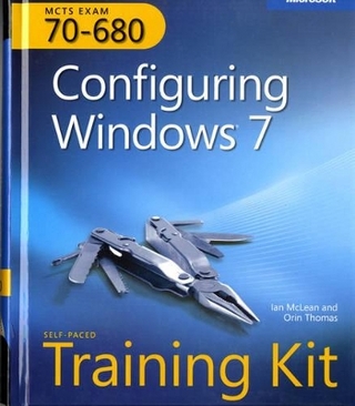 Self-Paced Training Kit (Exam 70-680) Configuring Windows 7 (MCTS)