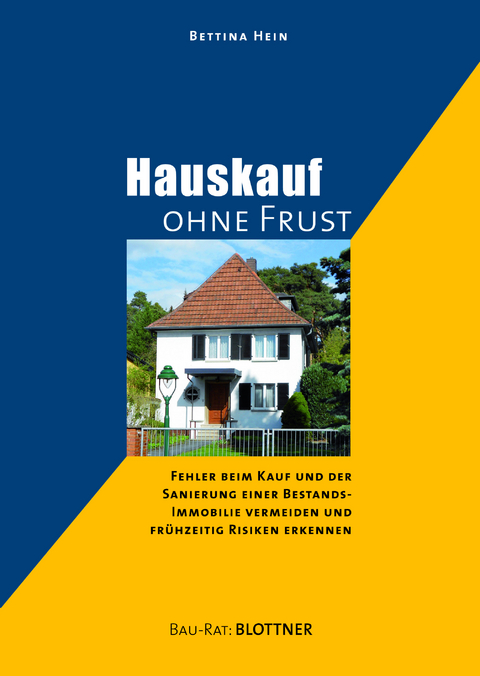 Hauskauf ohne Frust - Bettina Hein