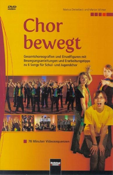 Chor bewegt. DVD - Klaus Detterbeck, Marion Wilmer