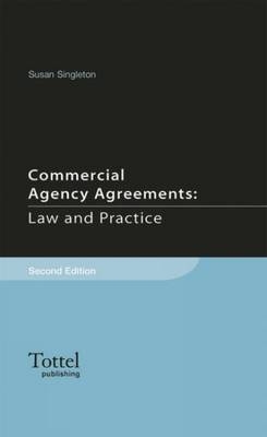 Commercial Agency Agreements Law and Practice - Susan Singleton
