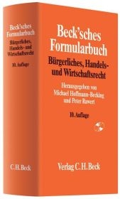 Beck'sches Formularbuch B&uuml;rgerliches, Handels- und Wirtschaftsrecht - 