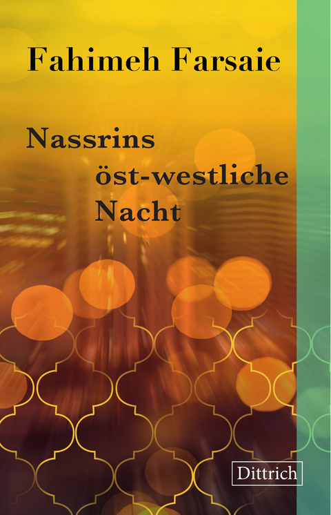 Nassrins &ouml;st-westliche Nacht - Fahimeh Farsaie