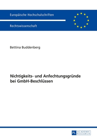 Nichtigkeits- und Anfechtungsgründe bei GmbH-Beschlüssen