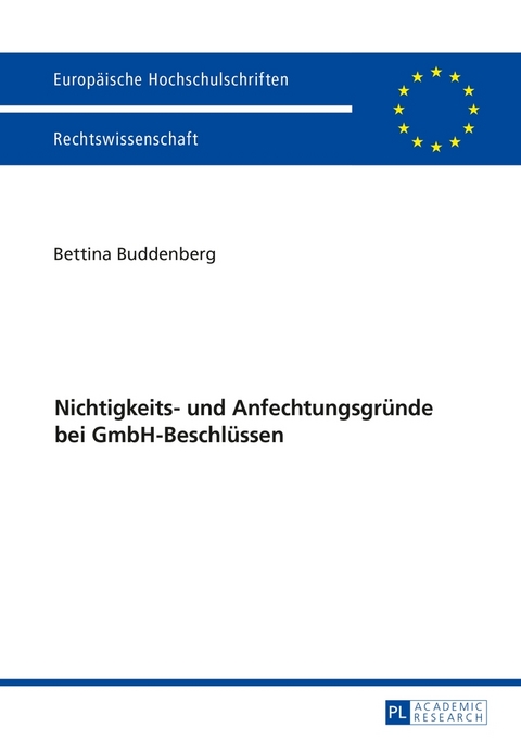 Nichtigkeits- und Anfechtungsgr&uuml;nde bei GmbH-Beschl&uuml;ssen - Bettina Buddenberg