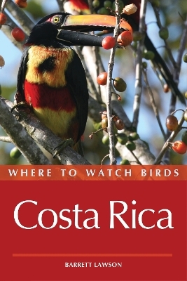 Where to Watch Birds in Costa Rica - Barrett Lawson