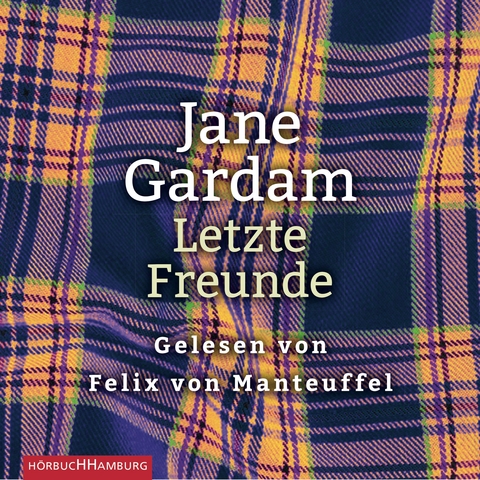 Letzte Freunde - Jane Gardam