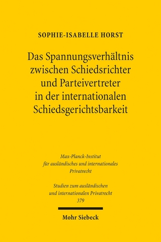 Das Spannungsverhältnis zwischen Schiedsrichter und Parteivertreter in der internationalen Schiedsgerichtsbarkeit
