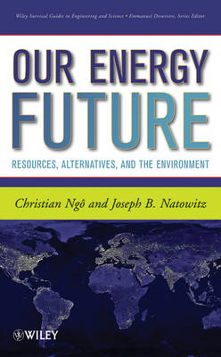 Our Energy Future - Christian Ngo, Joseph Natowitz