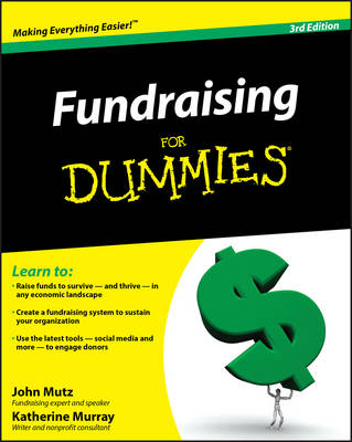 Fundraising For Dummies - John Mutz, Katherine Murray