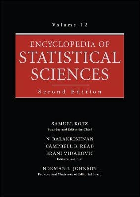 Encyclopedia of Statistical Sciences, Volume 12 - 