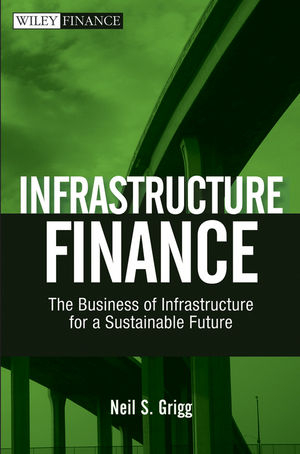 Infrastructure Finance - Neil S. Grigg