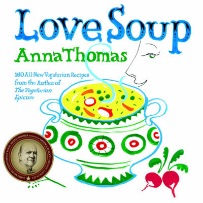 Love Soup - Anna Thomas
